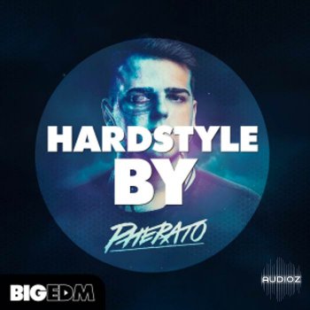 Big Edm Hardstyle By Pherato WAV MIDI FXP screenshot