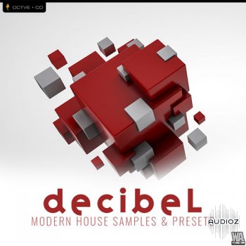 OCTVE.CO Decibel Modern House Samples and Presets WAV XFER RECORDS SERUM screenshot