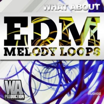 W.A Production EDM Melody Loops WAV MiDi screenshot