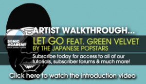 Sonic Academy Artist Walkthrough 'Let Go' feat Green Velvet by The.Japanese Popstars TUTORiAL screenshot