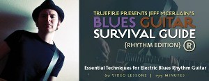 Truefire Jeff McErlain Blues Survival Guide Rhythm Edition (2013) screenshot Truefire Jeff McErlain Blues Survival Guide Rhythm Edition (2013) screenshot