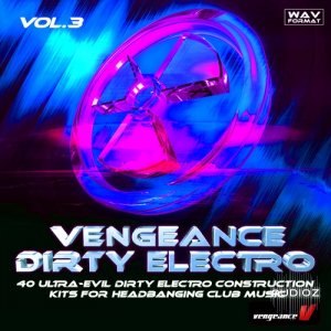 Vengeance Sound Dirty Electro Vol 3 WAV screenshot