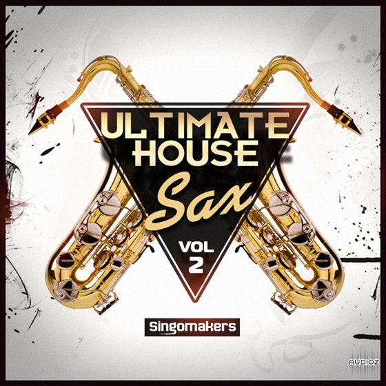 Download Singomakers Ultimate House Sax Vol.2 WAV » AudioZ