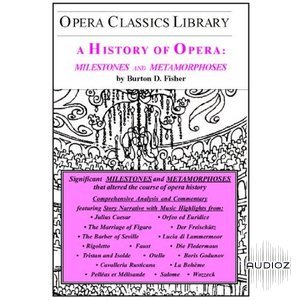 A History of Opera: Milestones and Metamorphosis screenshot