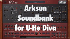 Arksun Soundbank for U-He Diva screenshot