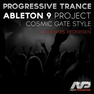 NextProducers Ableton 9 Project Cosmic Gate Style by Dennis Pedersen-MAGNETRiXX screenshot
