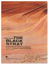 Pink Floyd The Black Strat A History of David Gilmour's Black Fender Stratocaster screenshot