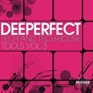 Deeperfect Records Deeperfect Tech and Tech House Tools Vol.3 WAV-MAGNETRiXX screenshot