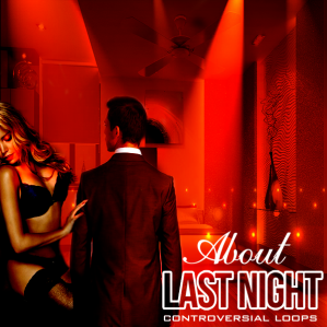 Controversial Loops About Last Night WAV-DISCOVER screenshot Controversial Loops About Last Night WAV-DISCOVER screenshot