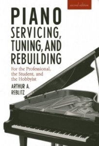 Piano Servicing, Tuning, and Rebuilding For the Professional, the Student, and the Hobbyist screenshot