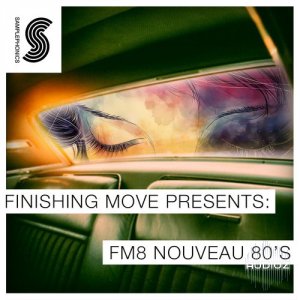 Samplephonics Finishing Move Presents FM8 Nouveau 80 s NFM8-MAGNETRiXX screenshot