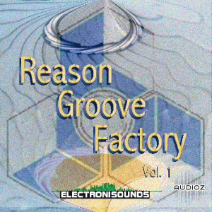 ElectroniSounds Reason Groove Factory Vol.1 REASON screenshot
