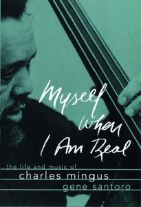 Myself When I am Real: The Life and Music of Charles Mingus screenshot