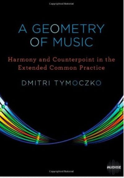 Download A Geometry Of Music - Harmony And Counterpoint In The Extended ...