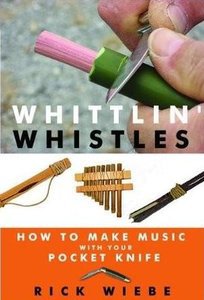 Whittlin' Whistles: How to Make Music with Your Pocket Knife screenshot