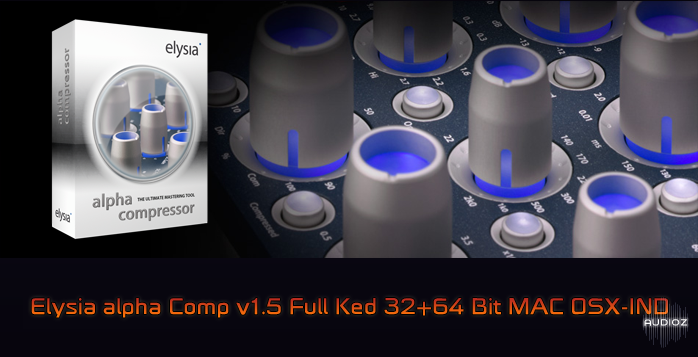 Elysia alpha Comp v1.5 Full Ked 32+64 Bit MAC OSX-IND screenshot