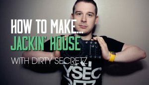 Sonic Academy HTM Jackin House with Dirty Secretz TUTORiAL-MATRiX screenshot