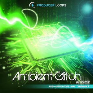 Producer Loops Ambient Glitch Vol.2 ACID WAV-DISCOVER screenshot