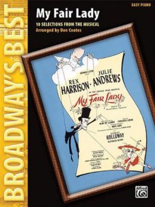 My Fair Lady - 10 Selections From The Musical Easy Piano Broadway's Best by Dan Coates screenshot