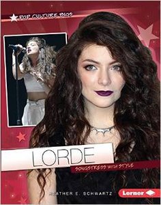 Lorde: Songstress With Style (Pop Culture Bios) by Heather E. Schwartz screenshot