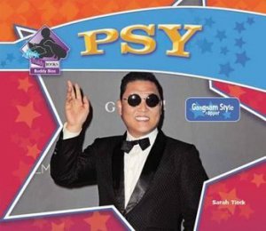 Psy: Gangnam Style Rapper (Big Buddy Biographies) by Sarah Tieck screenshot