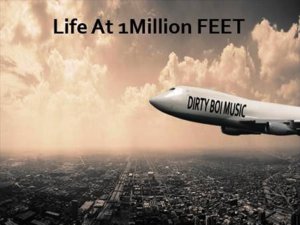 Dirty Boi Music Life At One Million Feet Vol 1 WAV-KRock screenshot