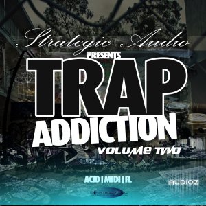 Strategic Audio Trap Addiction Vol 2 ACiD WAV MiDi FLP screenshot