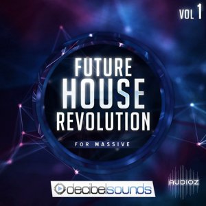 Decibel Sounds Future House Revolution For Massive Vol.1 NMSV screenshot