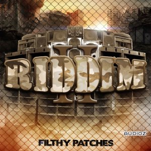 Filthy Patches RIDDIM II WAV SERUM-AUDIOSTRiKE screenshot