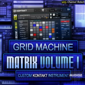Channel Robot Grid Machine Matrix Vol 1 KONTAKT screenshot