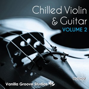 Vanilla Groove Studios Chilled Violin and Guitar Vol.2 WAV AiFF screenshot