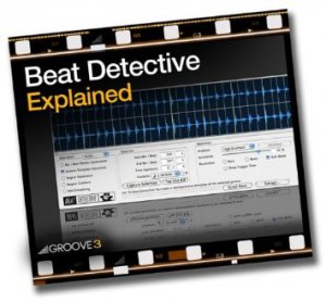 Groove3 - Beat Detective Explained TUTORIAL screenshot
