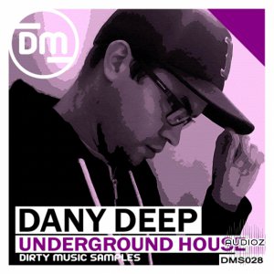 Dirty Music Dany Deep Underground House WAV-AUDIOSTRiKE screenshot