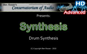 Ben Rosser's Conservatorium Of Audio Synthesis Drum Synthesis TUTORiAL screenshot