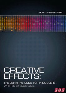 Creative Effects The Definitive Guide For Producers By Eddie Bazil PDF WAV screenshot