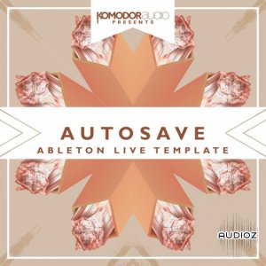 Komodor Audio Autosave Ableton Progressive House Template screenshot