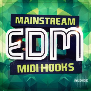 Mainstream Sounds Mainstream EDM Midi Hooks MiDi-AUDIOSTRiKE screenshot
