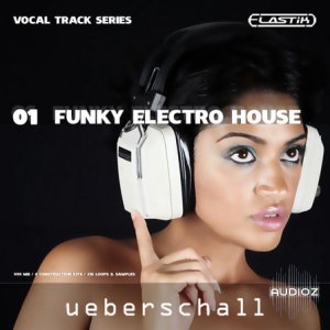 Ueberschall Funky Electro House ELASTiK-MAGNETRiXX screenshot