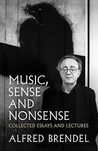 Music, Sense and Nonsense: Collected Essays and Lectures by Alfred Brendel screenshot