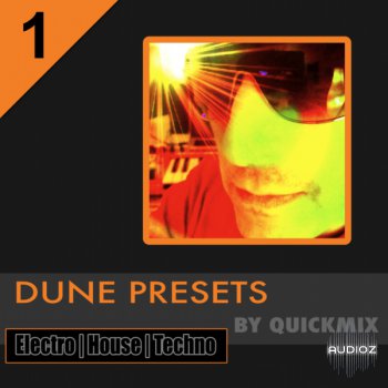 Quickmix Audio - Mainroom Electro House Presets Dune FXP FXB screenshot