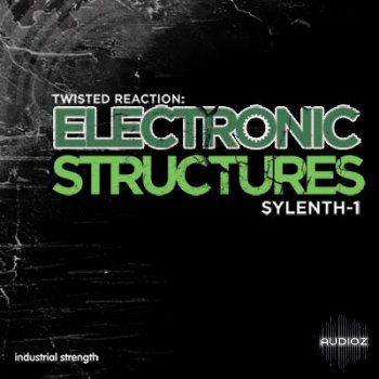 Industrial Strength Records Twisted ReAction Sylenth1 Electronic Structures SYLENTH1 PRESETS screenshot