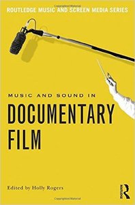 Music and Sound in Documentary Film by Holly Rogers screenshot