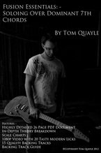 Tom Quayle - Fusion Essentials: Soloing Over Dominant 7th Chords screenshot Tom Quayle - Fusion Essentials: Soloing Over Dominant 7th Chords screenshot