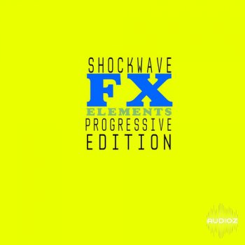 Shockwave FX Elements Progressive Edition Vol.1 WAV-DISCOVER screenshot