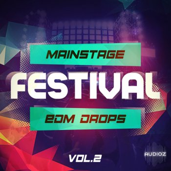 Mainstream Sounds - Mainstage Festival EDM Drops Vol 2 WAV MiDi screenshot