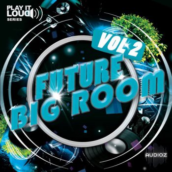 Shockwave Play It Loud Future Big Room Vol.2 WAV MiDi-DISCOVER screenshot