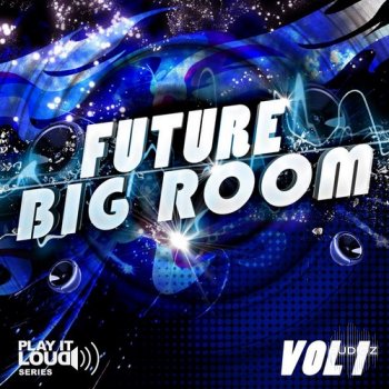 Shockwave Play It Loud Future Big Room Vol.1 ACID WAV MIDI-DISCOVER screenshot