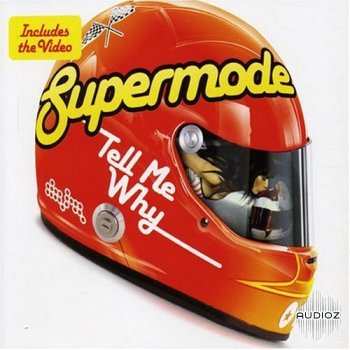 supermode tell me why (radio edit)