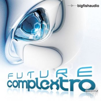 Big Fish Audio Future Complextro KONTAKT-MAGNETRiXX screenshot