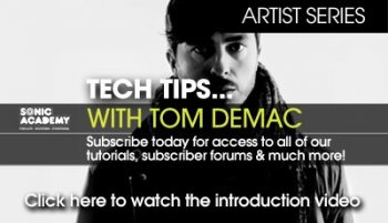 Sonic Academy Artist Series Tech Tips with Tom Demac Vol.1 TUTORiAL-SYNTHIC4TE screenshot